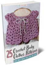 25 Crochet Baby Clothes Patterns that Will Make You Fall in Love